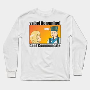 Kongming Cant Communicate Long Sleeve T-Shirt